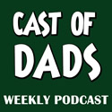 Cast of Dads Weekly Podcast