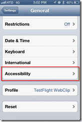 iPhone: Settings > General > Accessibility