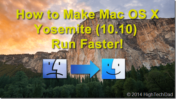 How to make Mac OS X Yosemite (10.10) Run Faster