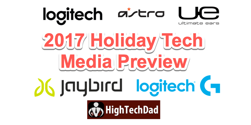 Logitech 2017 Holiday Tech Media Preview