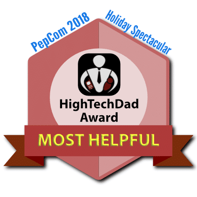 HighTechDad PepCom Holiday Spectacular 2018 Award - Most Helpful