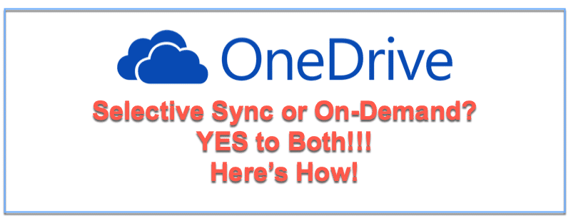 HighTechDad Microsoft OneDrive Selective Sync & On-Demand How To - yes to both